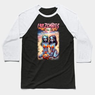 I Love Zombies & They Love Me Baseball T-Shirt